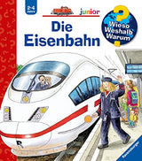 Die Eisenbahn (Wieso? Weshalb? Warum? junior, Band 9)