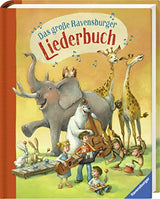 Das große Ravensburger Liederbuch