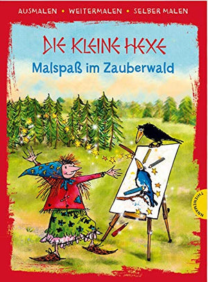 Die kleine Hexe. Malspaß im Zauberwald: | Das kreative Malbuch zum Kinderbuch-Klassiker von Otfried Preußler