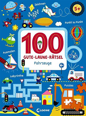 100 Gute-Laune-Rätsel - Fahrzeuge: Lernspiele für Kinder ab 5 Jahre