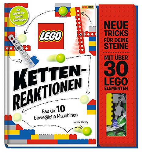 LEGO® Kettenreaktionen: Baue dir 10 bewegliche Maschinen: Neue Tricks für deine Steine - mit über 30 LEGO® Elementen
